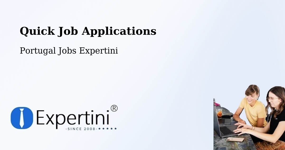 Quick Job Applications - Portugal Jobs Expertini