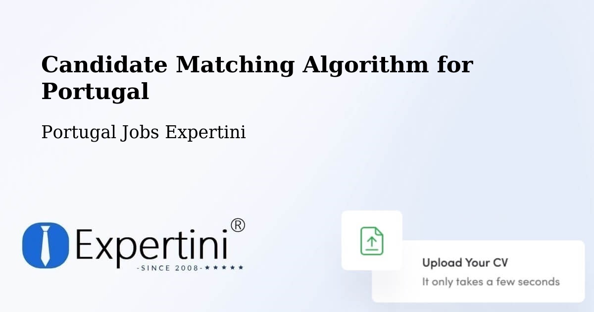Candidate Matching Algorithm Overview – Faro - Portugal Jobs Expertini
