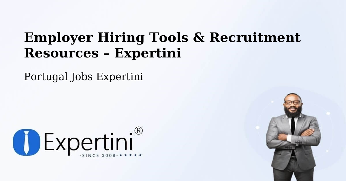 Employer Hiring Tools & Recruitment Resources – Faro - Faro, Portugal Jobs Expertini