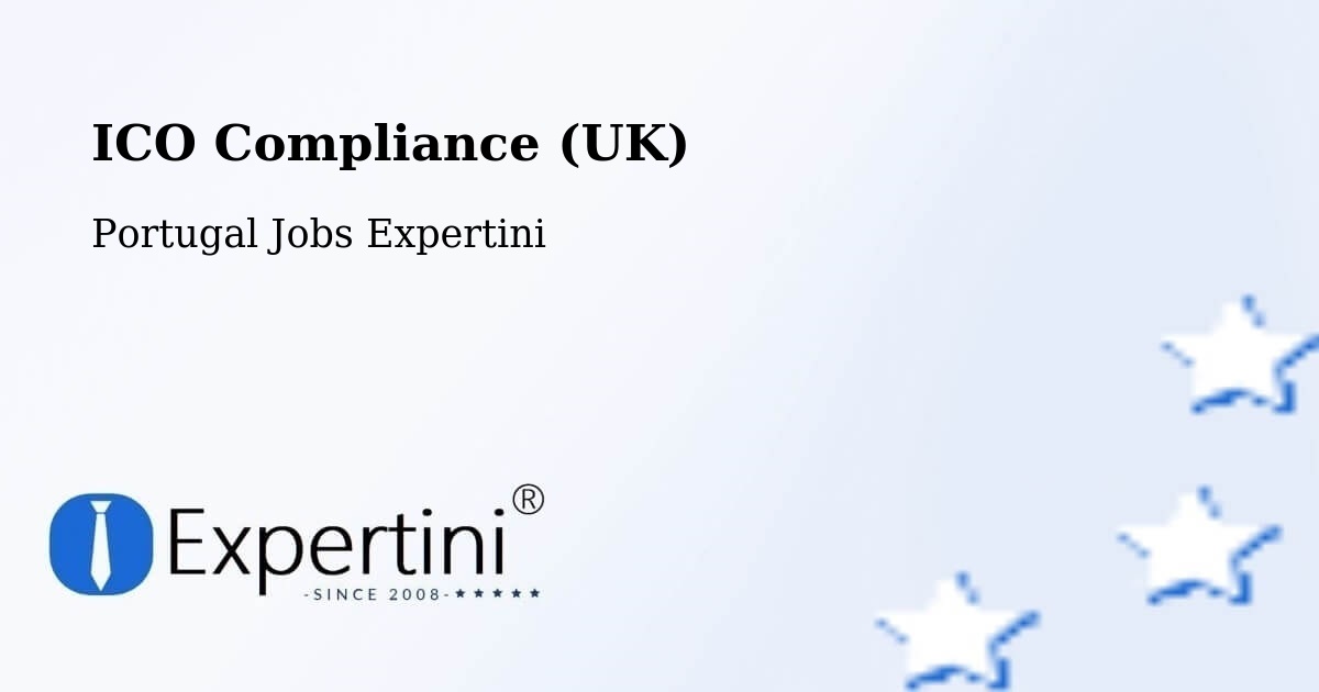 UK Data Protection & ICO Compliance – Faro - Portugal Jobs Expertini